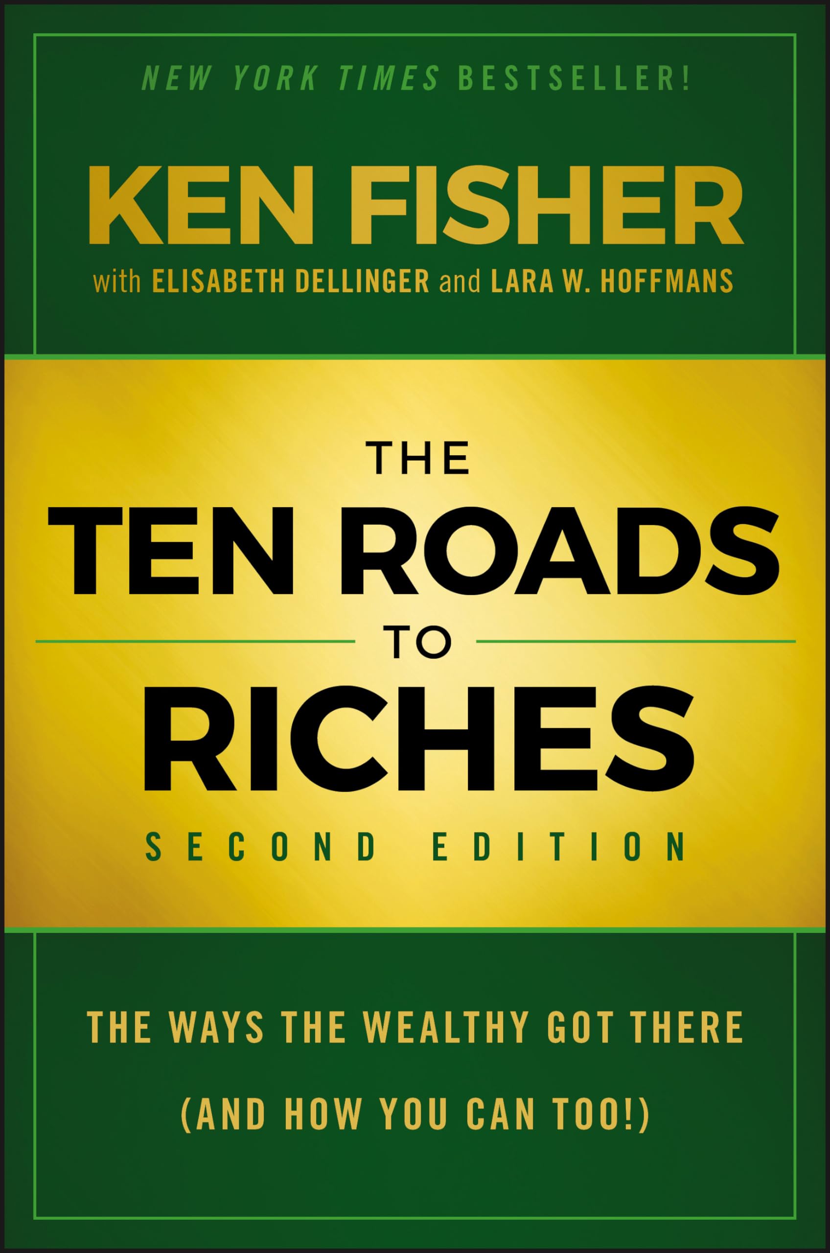 The Ten Roads to Riches: The Ways the Wealthy Got There (And